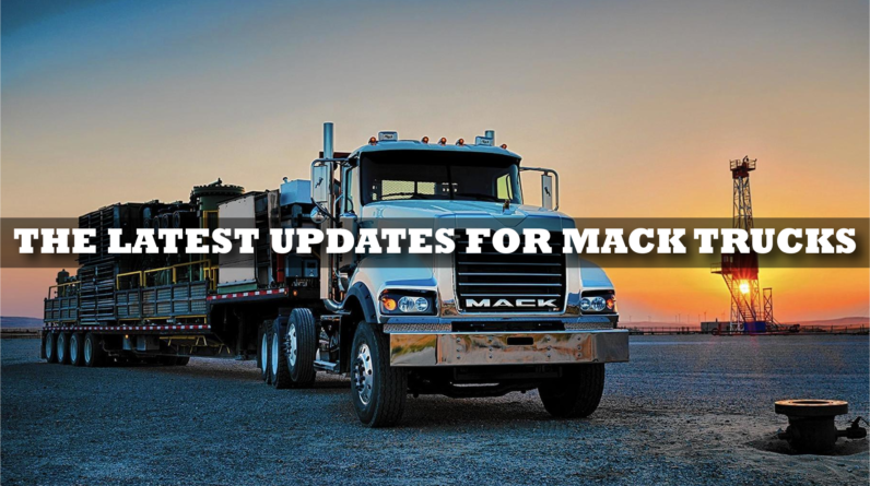 The latest updates for Mack trucks